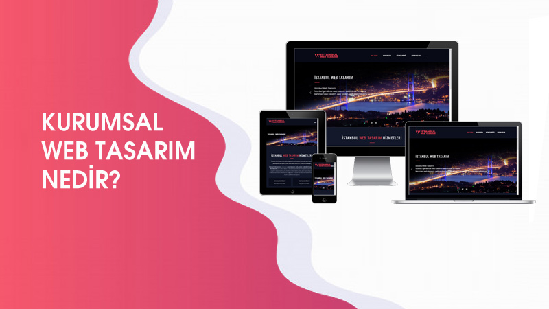 Kurumsal Web Tasarım Nedir